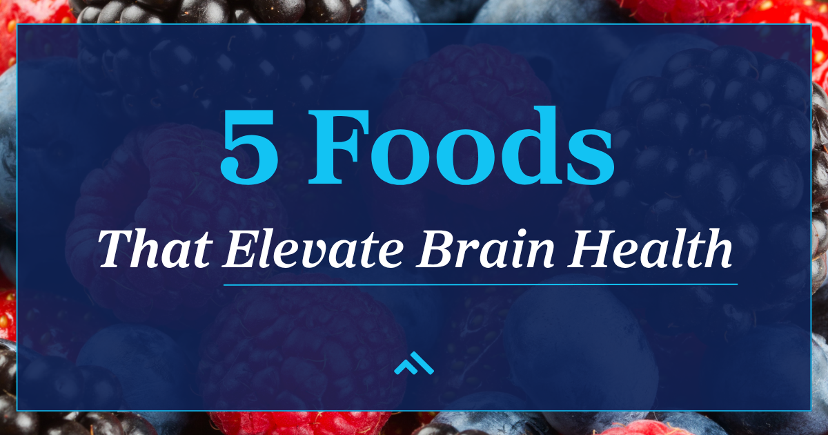 5 Foods that Elevate Brain Health